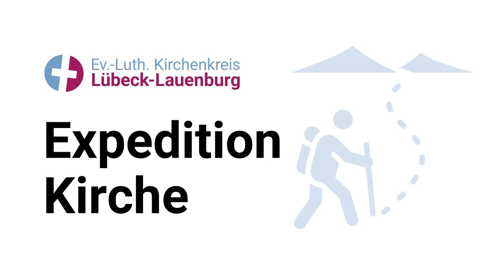 Ein blau-brombeerfarbenes Kreuz, inder Mitte weißes Logo, links in der Ecke, darunter ein Schriftzug "Expedition Kirche" rechts daneben eine Zeichnung eines Wanderers mit Wanderstock und einem Pfad Richtung zweier Berge